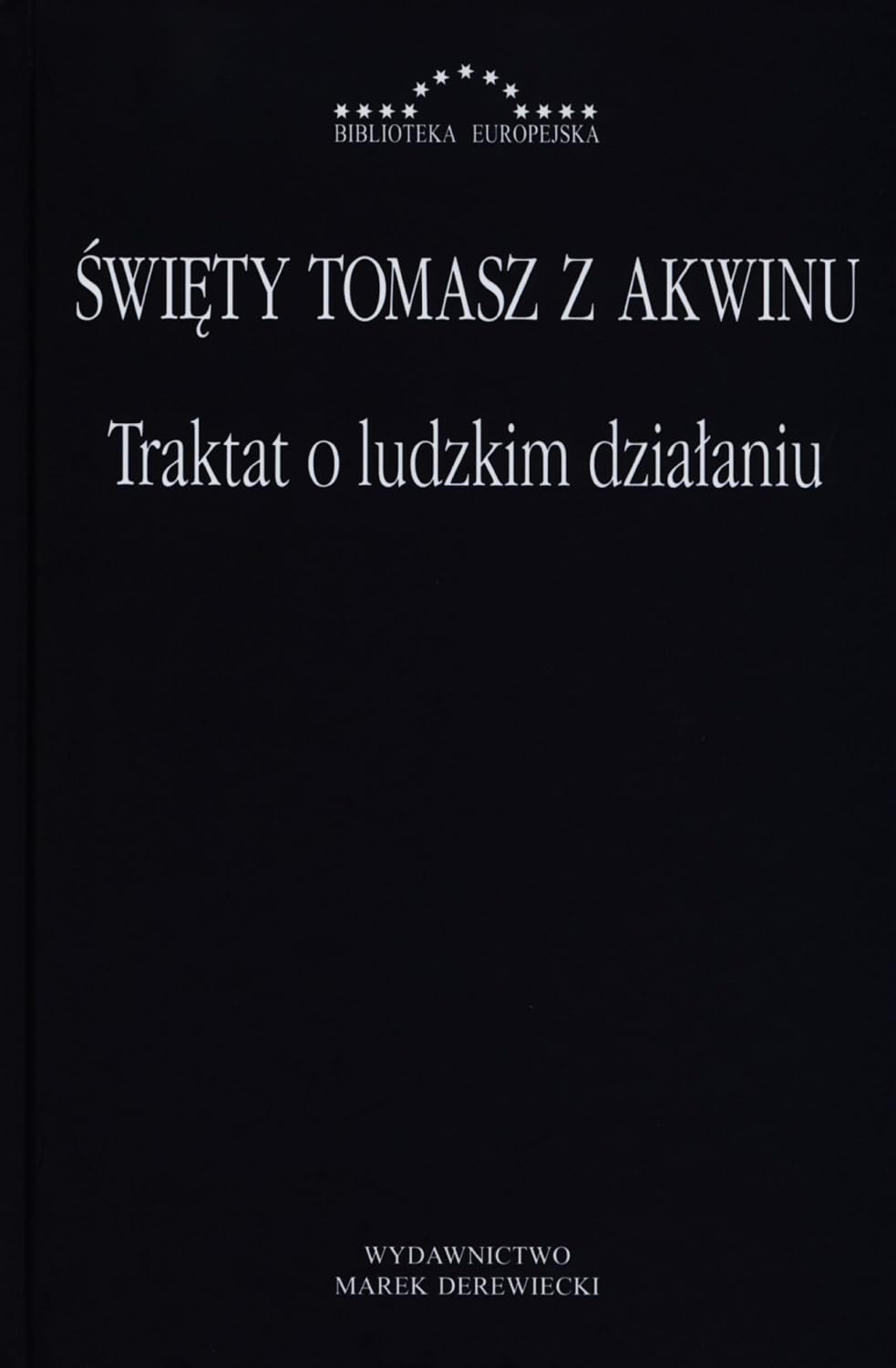 Amazon.com: Traktat o ludzkim dzialaniu: 9788361199854: wity Tomasz z