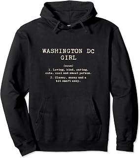 Washington DC Girl Definition The District of Columbia Pullover Hoodie