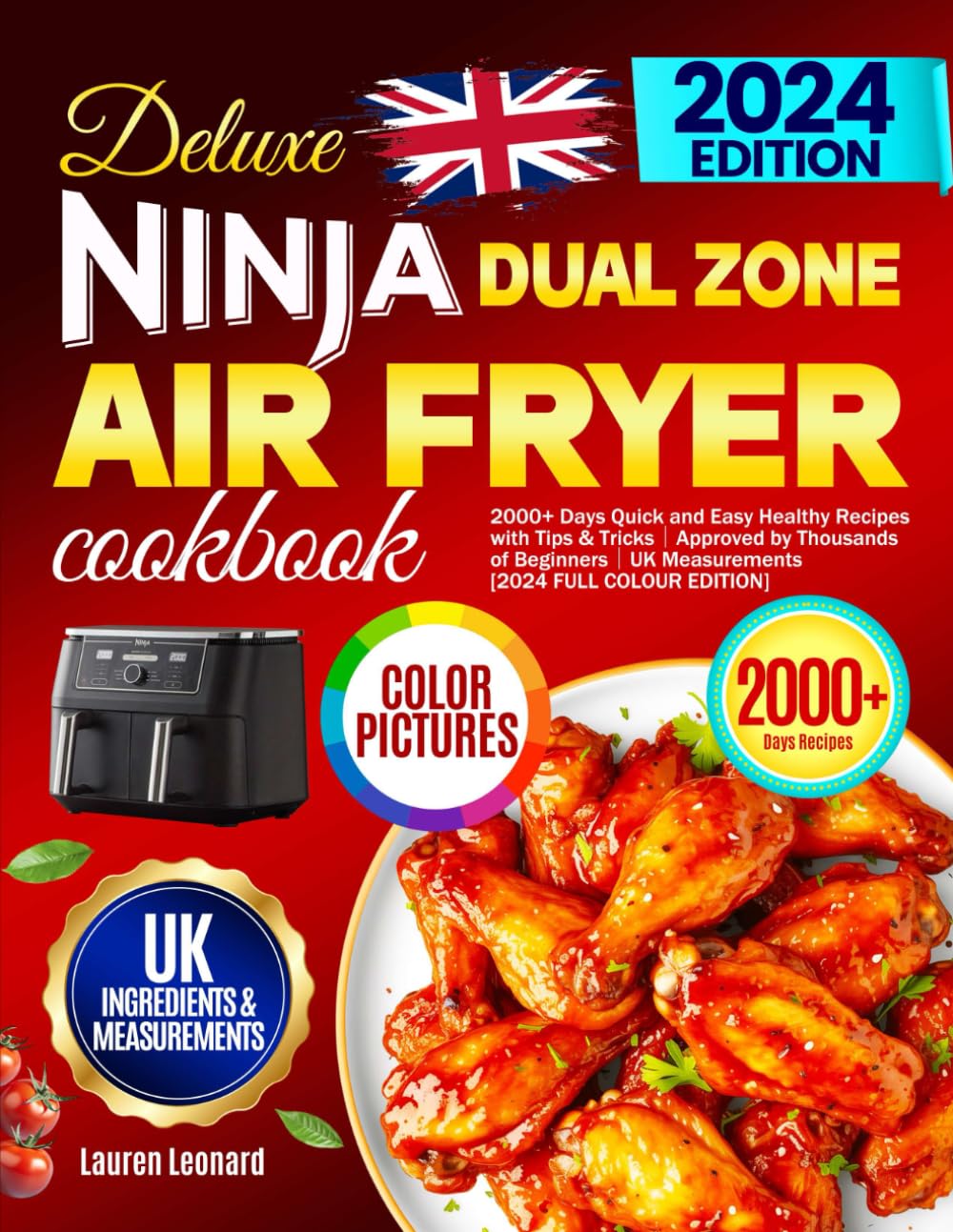 Deluxe Ninja Dual Zone Air Fryer Cookbook: 2000+ Days Quick and Easy Healthy Recipes with Tips & Tricks｜Approved by Thousands of Beginners｜UK Measurements [2024 FULL COLOUR EDITION]