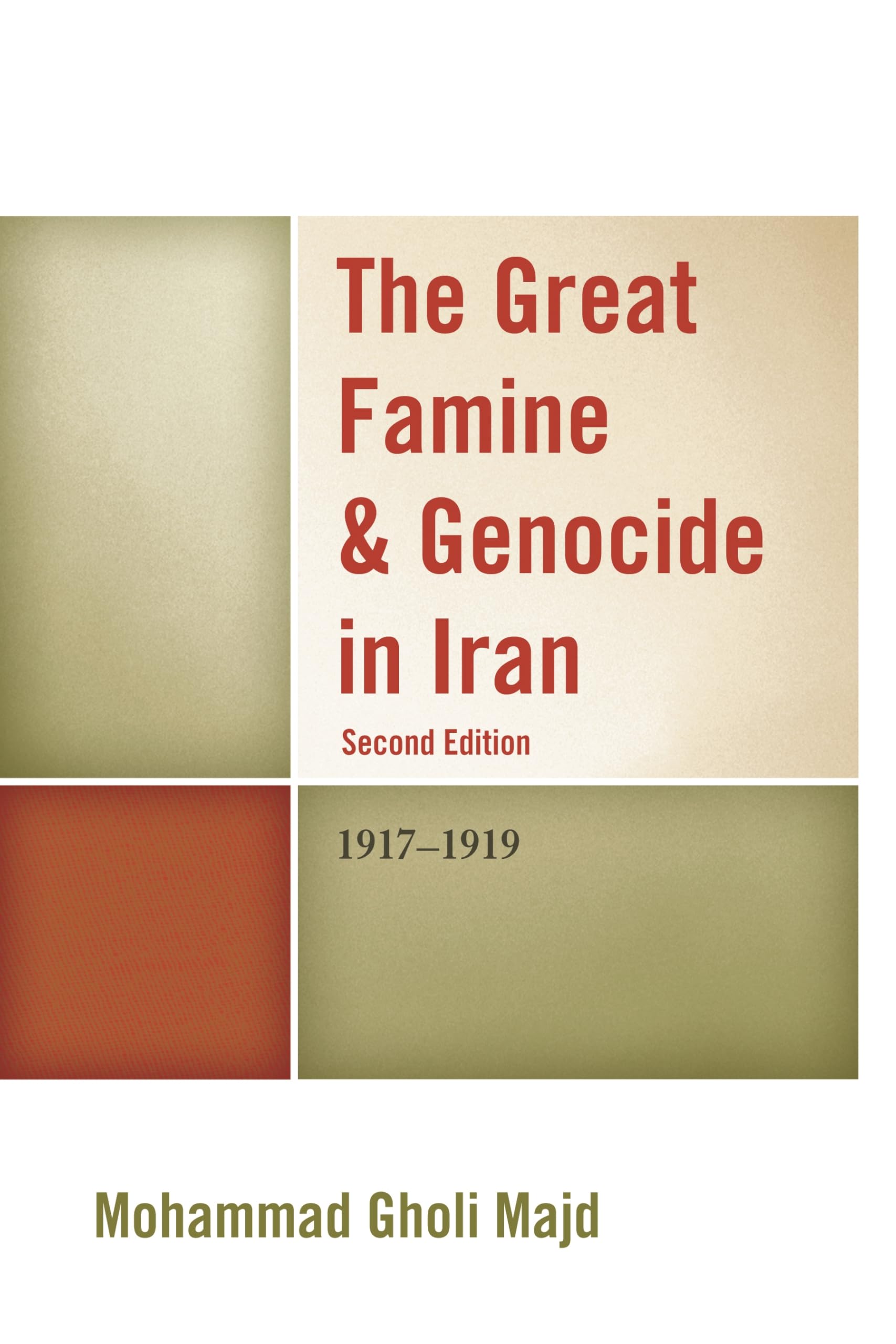 The Great Famine & Genocide in Iran: 1917-1919