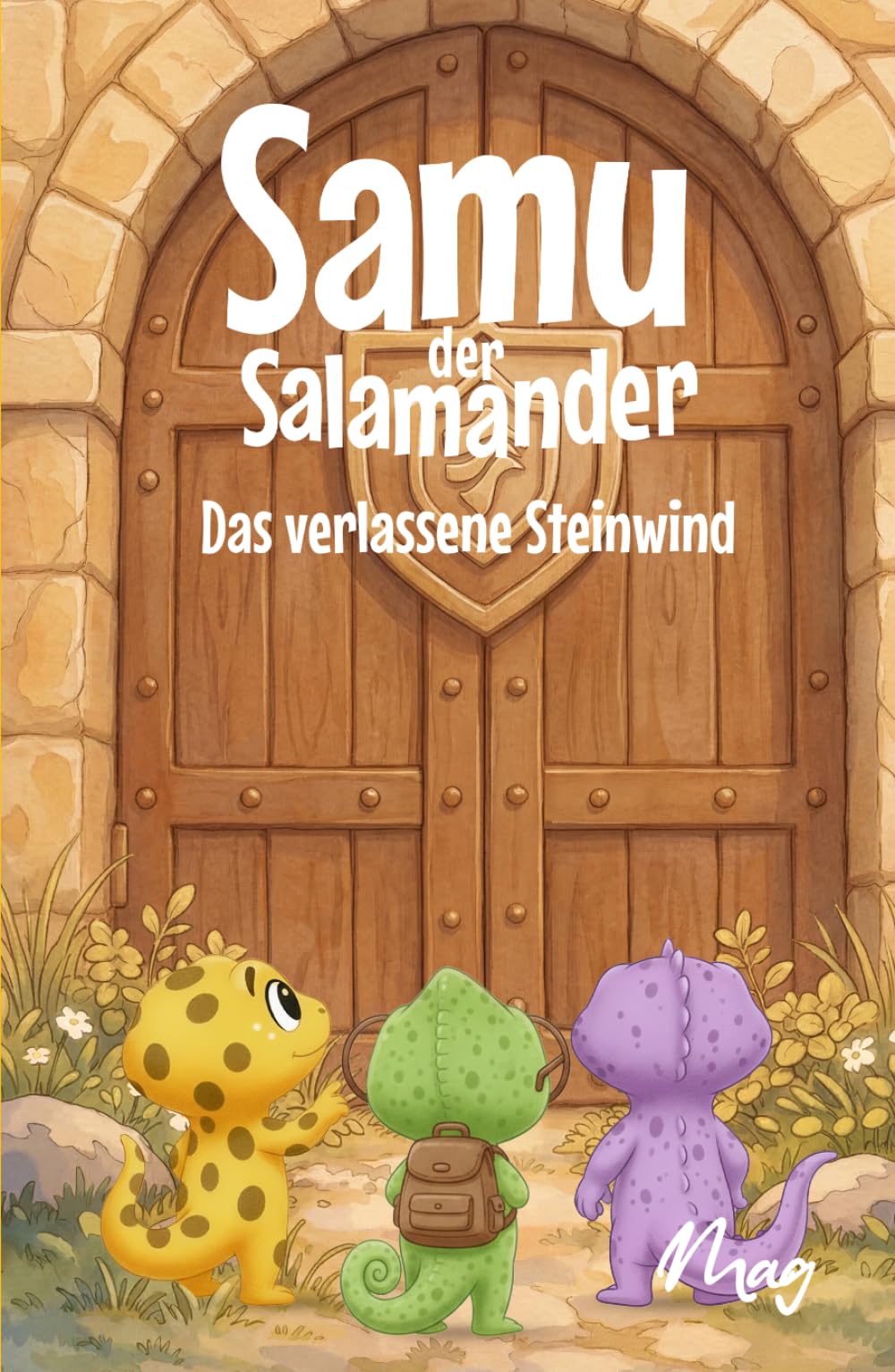 Samu der Salamander: Das verlassene Steinwind