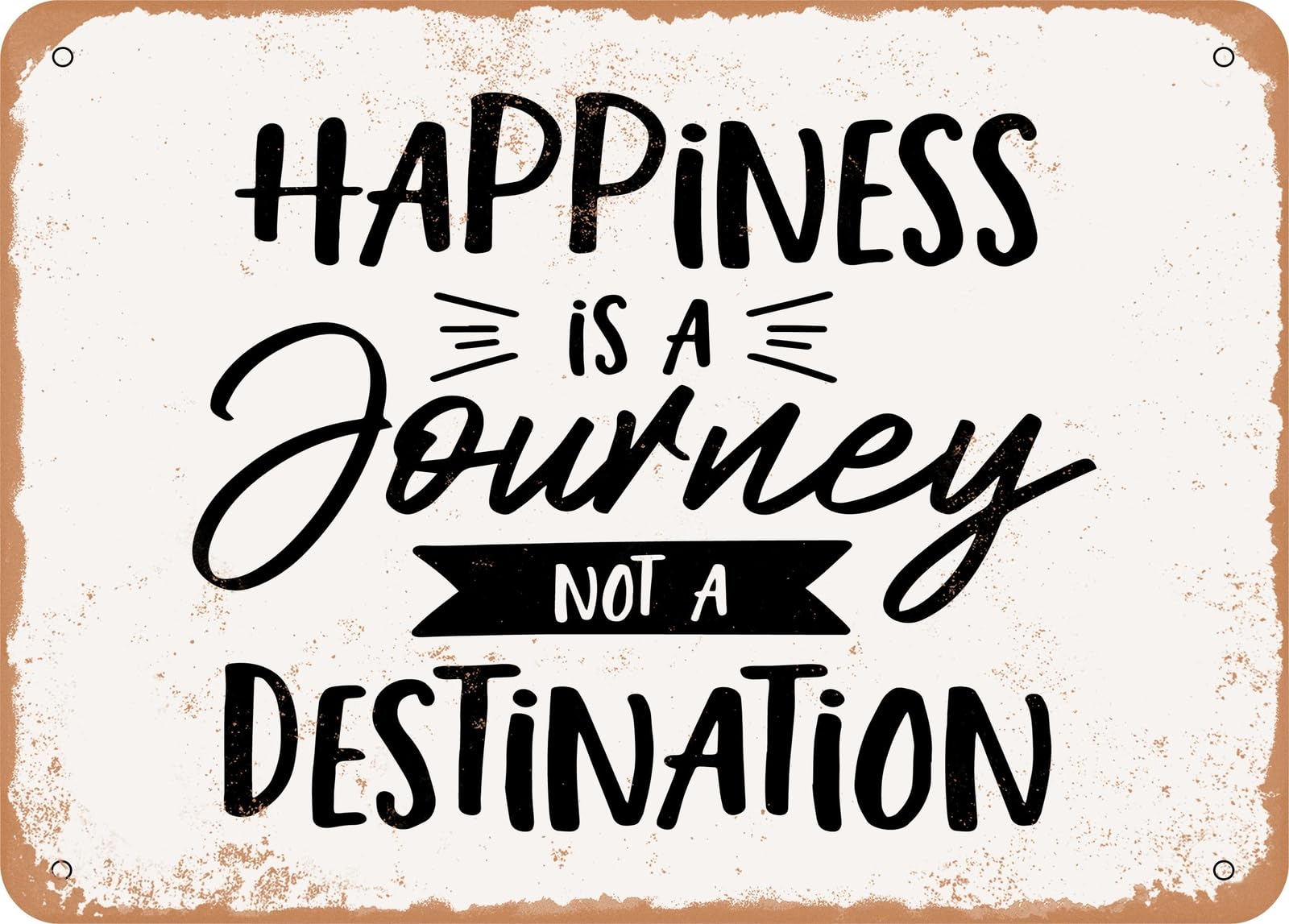 Metal Sign - Happiness is a Journey Not a Destination - Vintage Look Sign home decor
