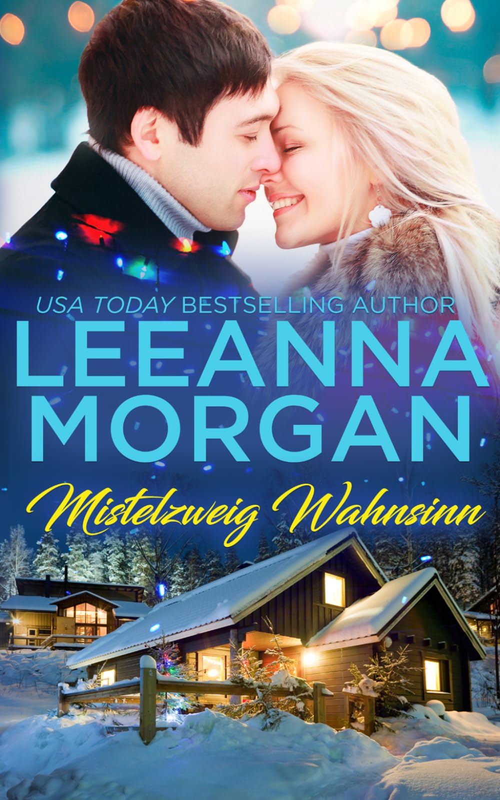 Mistelzweig Wahnsinn: Eine Kleinstadt Love Story (Santa's Secret Helpers)