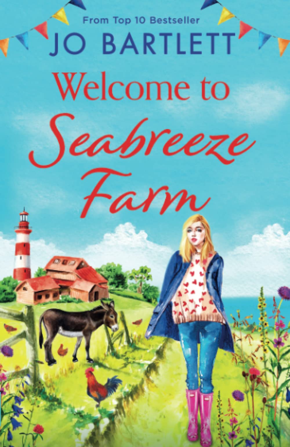 Welcome to Seabreeze Farm: The beginning of a heartwarming series from top 10 bestseller Jo Bartlett, author of The Cornish Midwife