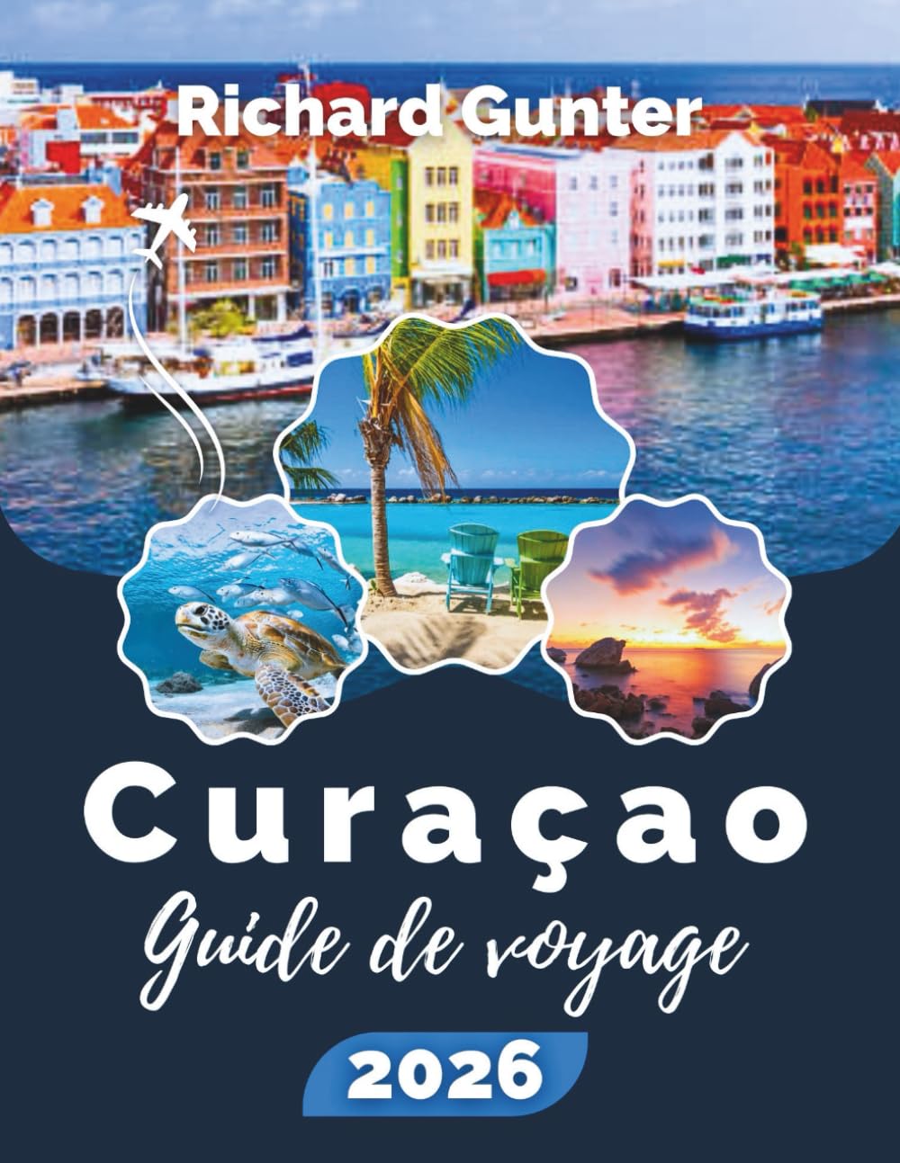 Curaçao Guide de voyage 2026: Découvrez les plages des Caraïbes, les aventures de plongée, la culture locale, la gastronomie et les conseils essentiels pour un voyage sans stress.