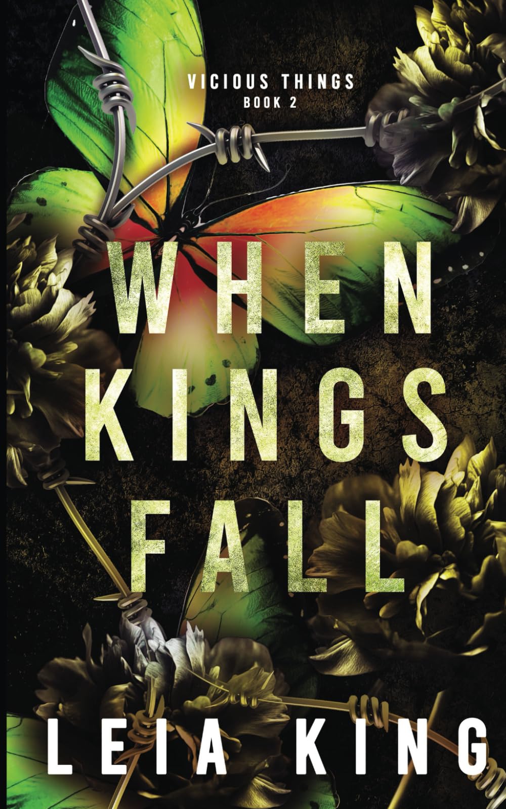 WHEN KINGS FALL: A Dark College Reverse Harem Romance (VICIOUS THINGS)