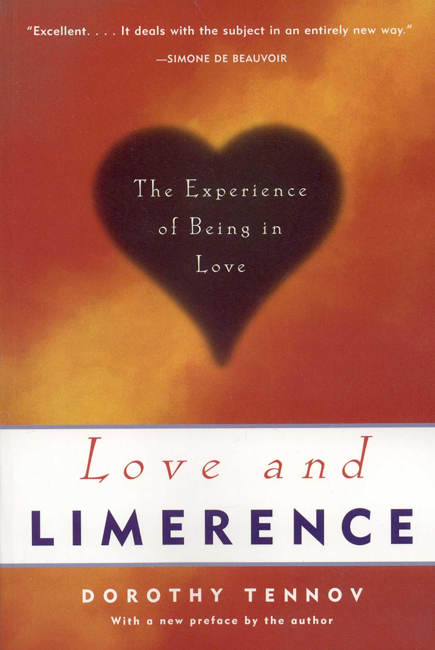 Love and Limerence: The Experience of Being in Love by Dorothy Tennov...