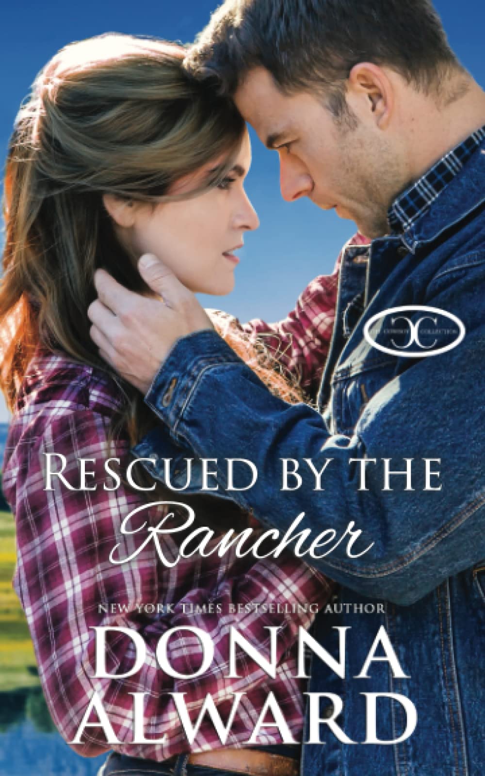Rescued by the Rancher: A Second Chance Western Romance (Cowboy Collection)