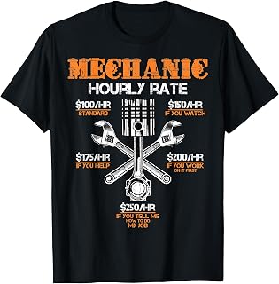 Funny Mechanic Hourly Rate Gift Shirt Labor Rates T-Shirt
