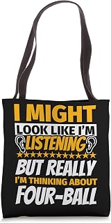 Four-ball Look Like I‘m Listening Tote Bag