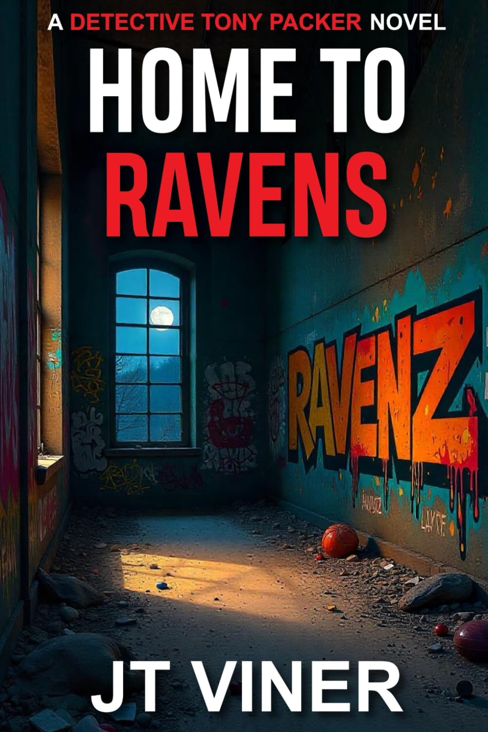 Home To Ravens: An Australian Crime Thriller (Detective Tony Packer)