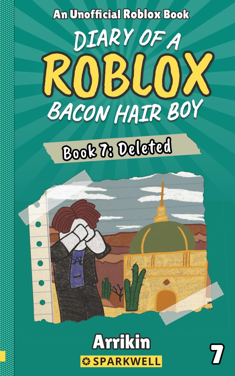 Deleted (Diary of a Bacon Hair Boy, Book 7) (Diary of a Roblox Bacon Hair Boy)