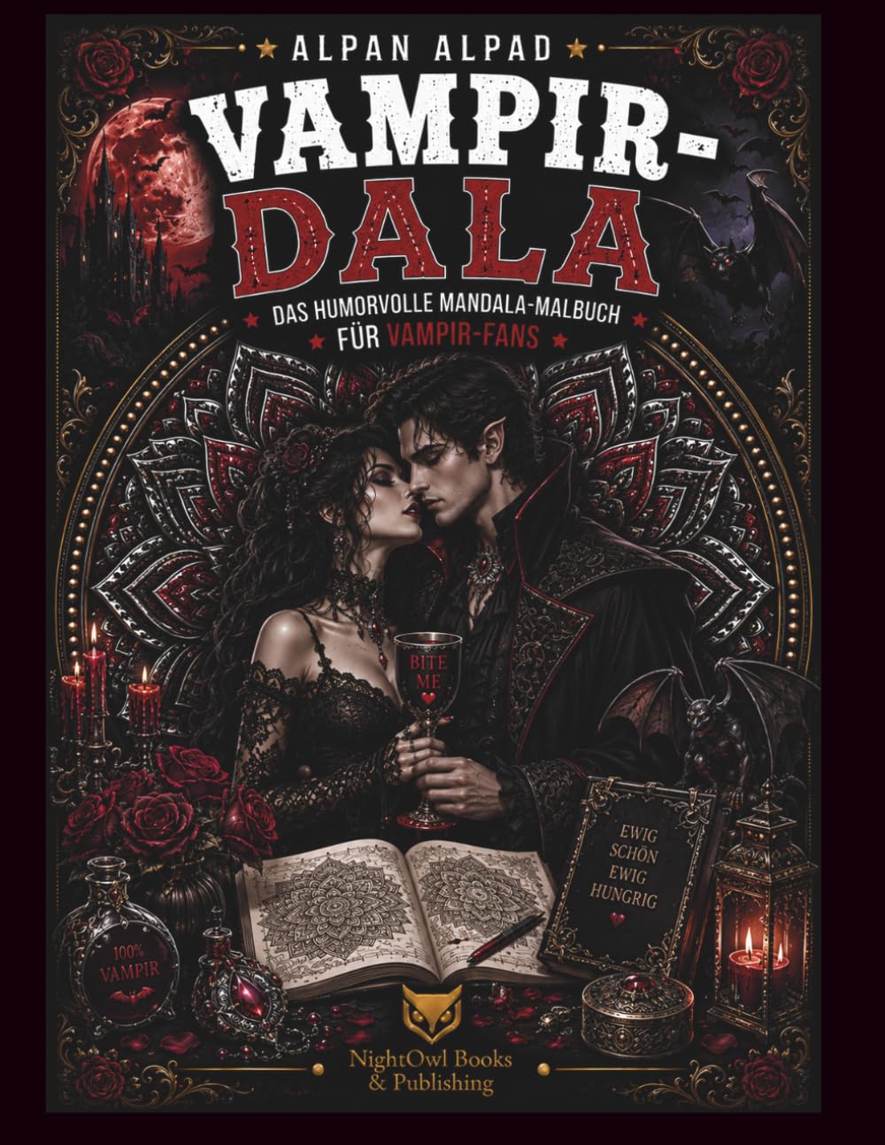 VAMPIR-DALA: DAS HUMORVOLLE MANDALA-MALBUCH FÜR VAMPIRE, GOTHIC-FANS UND NACHTGESTALTEN