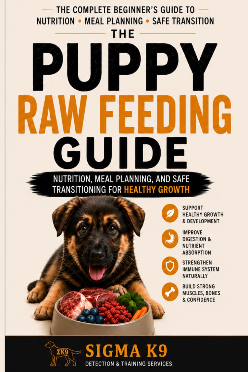 The Puppy Raw Feeding Guide: Nutrition, Meal Planning, and Safe Transitioning for Healthy Growth