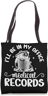 In My Office Medical Records Director Medical Records Clerk Tote Bag