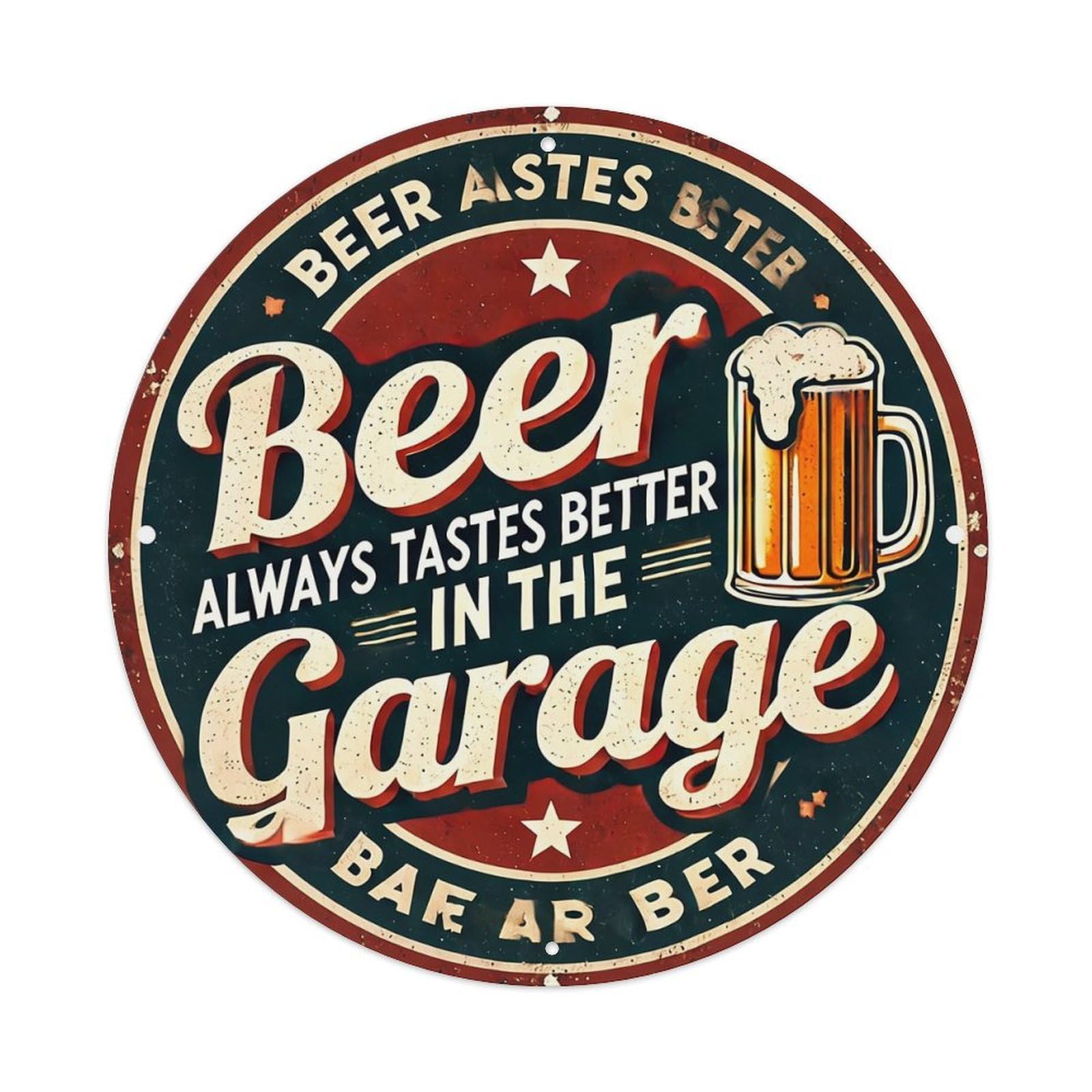 Beer Tastes Better In Garage Vintage Round Tin Sign Retro Metal Wall Decor Metal Poster, Home Bar Garage Cafe Wall Art Decoration 8x8Inches