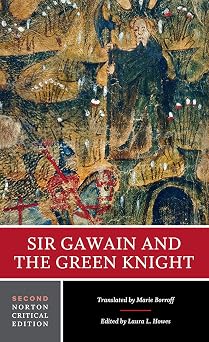 Sir Gawain and the Green Knight A Norton Critical Edition
