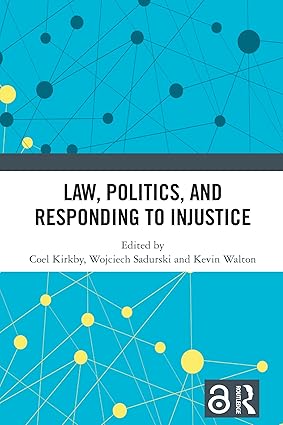 Law, Politics, and Responding to Injustice-Wow! eBook