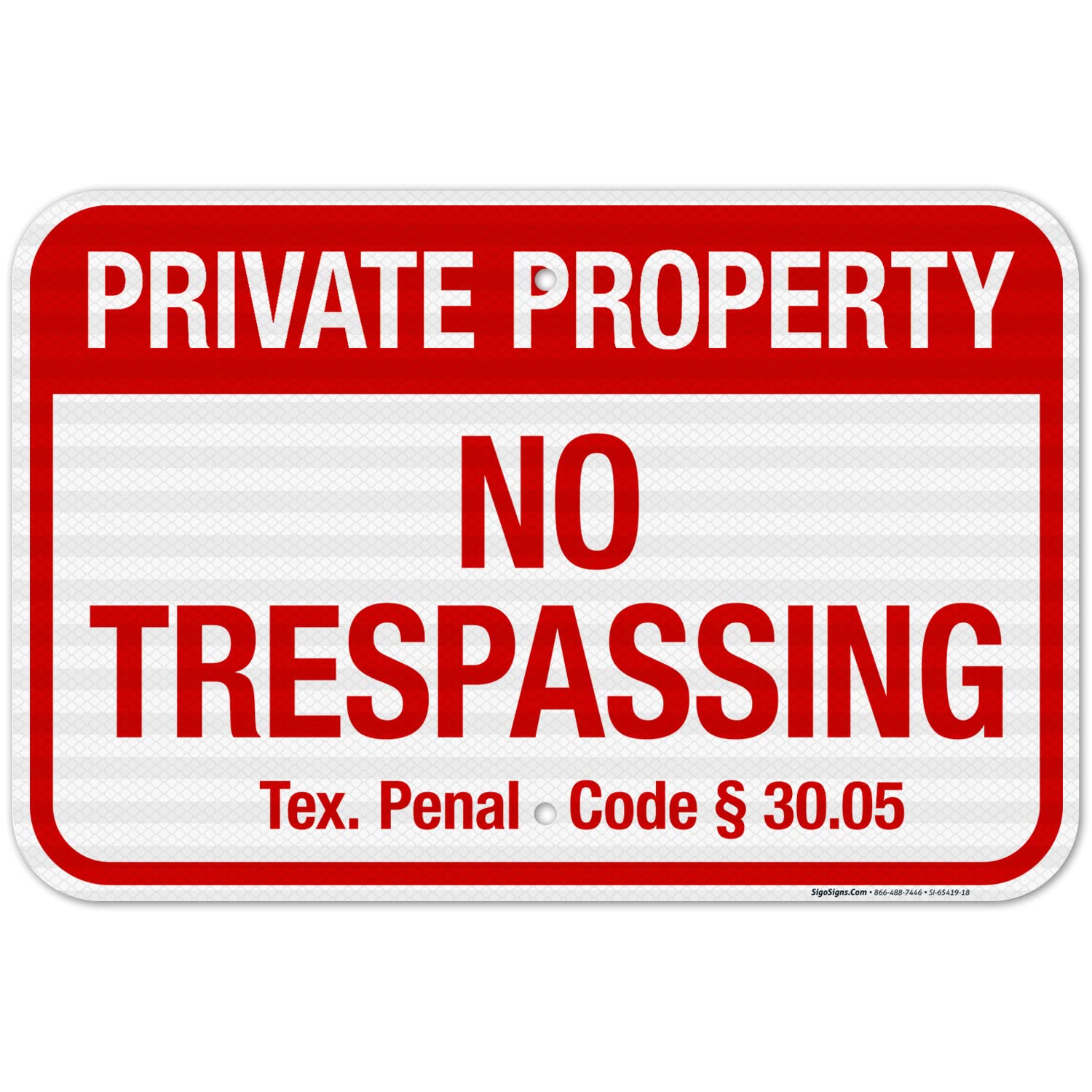 Texas No Trespassing Private Property Sign, 12x18 Inches, 3M EGP Reflective .063 Aluminum, Fade Resistant, Made in USA
