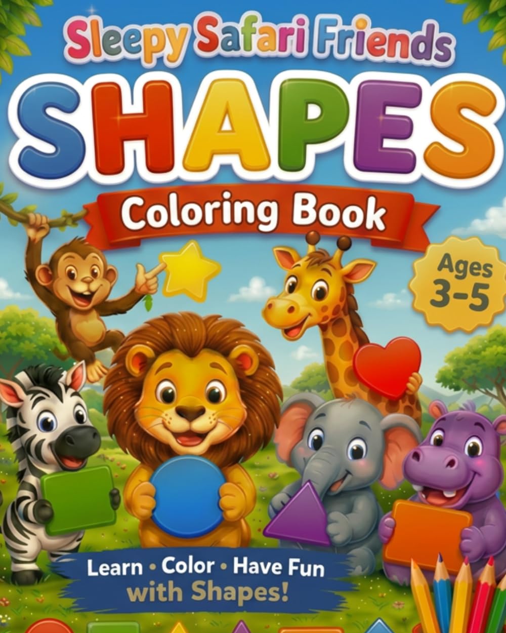 Sleepy Safari Friends Shapes Coloring Book: Learn Shapes with Safari Friends