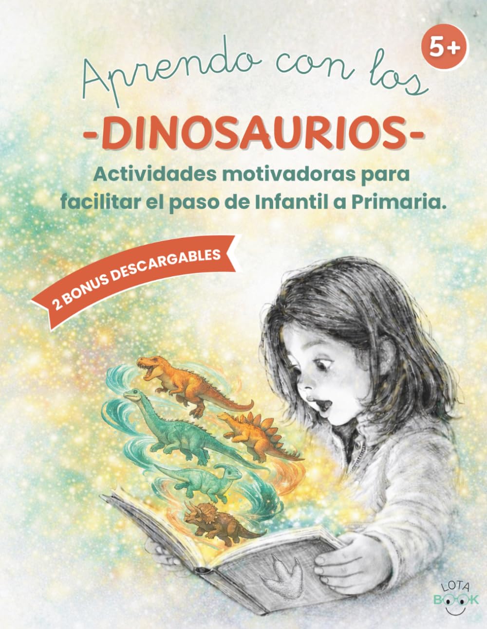 APRENDO CON LOS DINOSAURIOS: Actividades motivadoras para facilitar el paso de Educación Infantil a Primaria.
