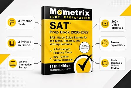 SAT Prep Book 2026-2027 - 3 Full-Length Practice Tests, 200+ Online Video Tutorials, SAT Study Guide Secrets for the Math, Reading, and Writing Sections: [11th Edition]