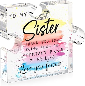 Sisters Gifts from Sister - Gifts for Sister from Brother, Best Sister Ever Gifts, Mothers Day Birthday Sisters Acrylic Puzzle Piece Christmas Wedding Present for Sister Desk Plaque