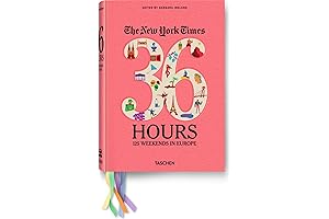 New York Times’ Ultimate Weekend Guide to 250 Ultimate Escapes: 36 Hours...