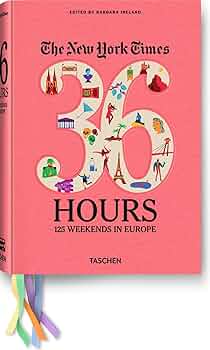 地図・旅行ガイド The New York Times 36 Hours Europe NYT. 36 Hours. Europe. 2nd Edition: Ireland, Barbara