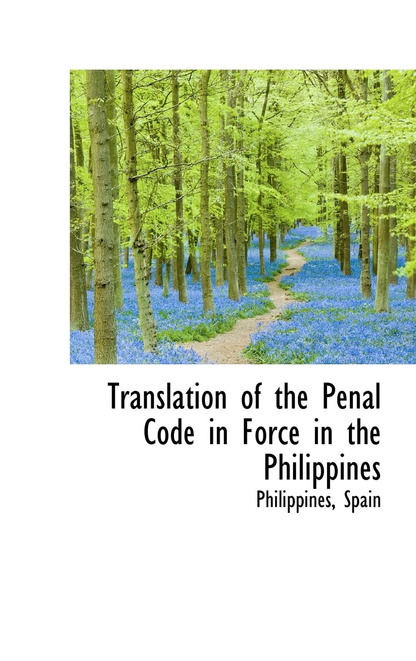 Translation of the Penal Code in Force in the Philippines