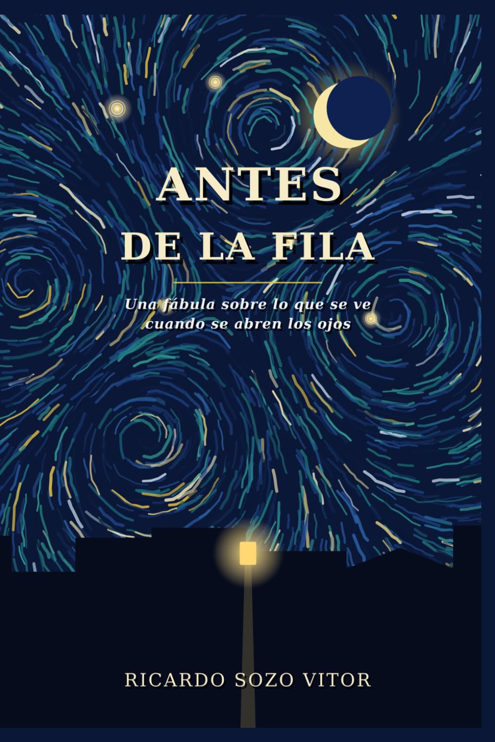 Antes de la Fila: Una fábula sobre lo que se ve cuando se abren los ojos