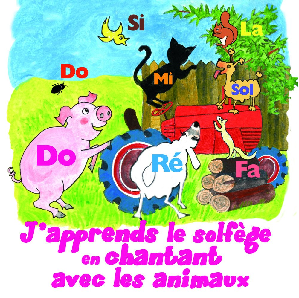 J'Apprends Le Solfège En Chantant Avec Les Animaux : Notes Et Rythmes