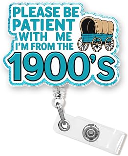 Please Be Patient with Me I'm from The 1900's Badge Reel 1.6 Inches Funny Millennial, Horse Carriage Joke Humor, ID Card Holders, Retractable Alligator/Belt Clip, Acrylic Material, Accessories DIY
