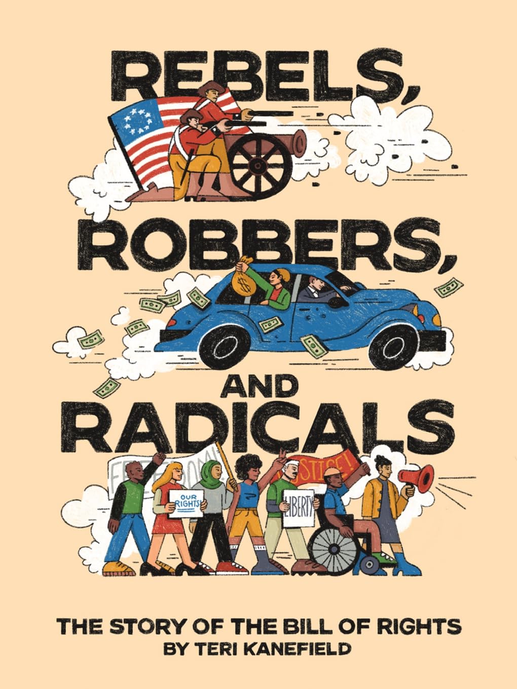 Rebels, Robbers, and Radicals by Teri Kanefield (Hardback Book)