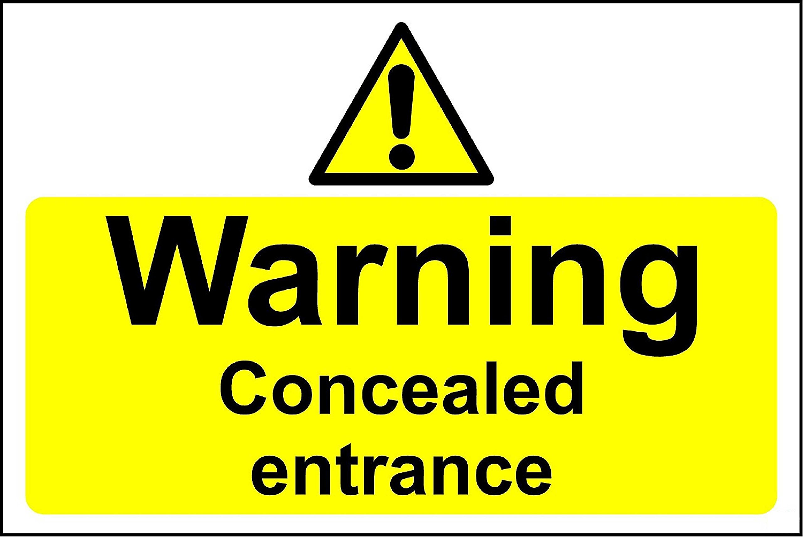 Warning signs Concealed entrance safety sign - 3mm Aluminium sign 300mm x 200mm