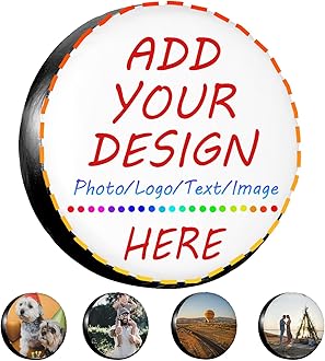 Custom Spare Tire Cover Personzlized Waterproof Dust-Proof Universal Wheel Tire Add Your Customized Photo Picture Text Tire Cover Protectors for Trailer Rv SUV and Many Vehicle