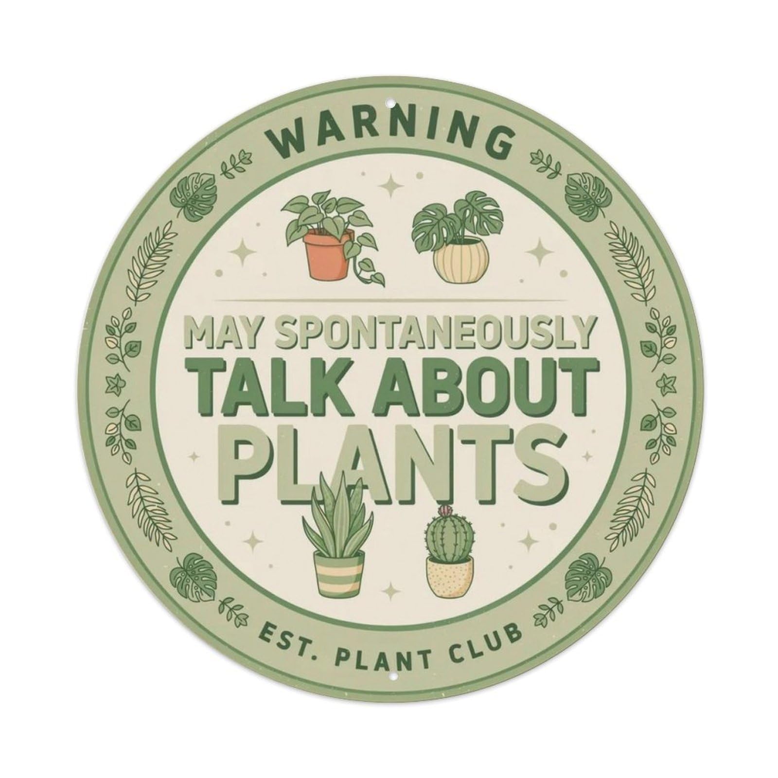 Talk About PlantsI Metal Tin Sign Plaque