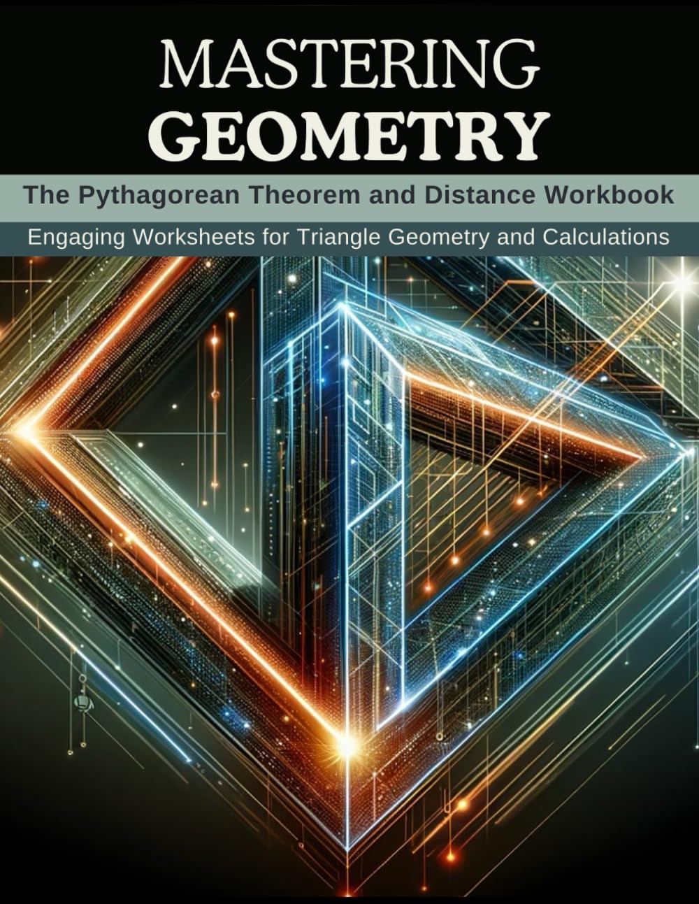 Mastering Geometry: The Pythagorean Theorem and Distance Workbook ...
