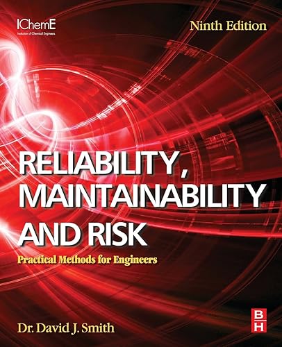 Reliability, Maintainability and Risk: Practical Methods for Engineers