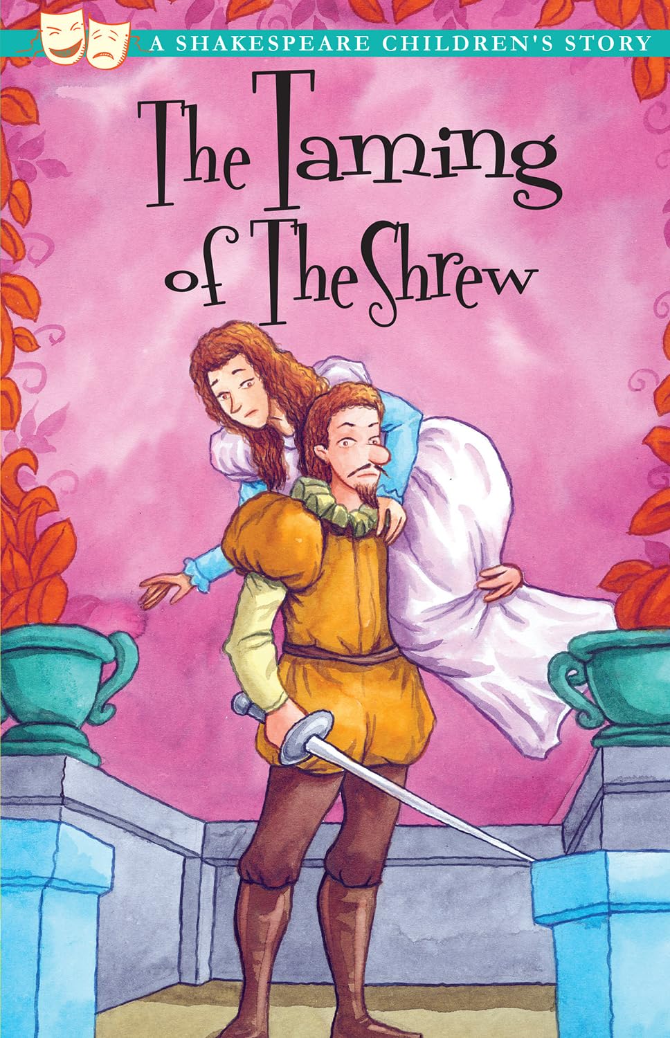 Taming of the Shrew: A Shakespeare Children's Story  **NEW PAPERBACK**