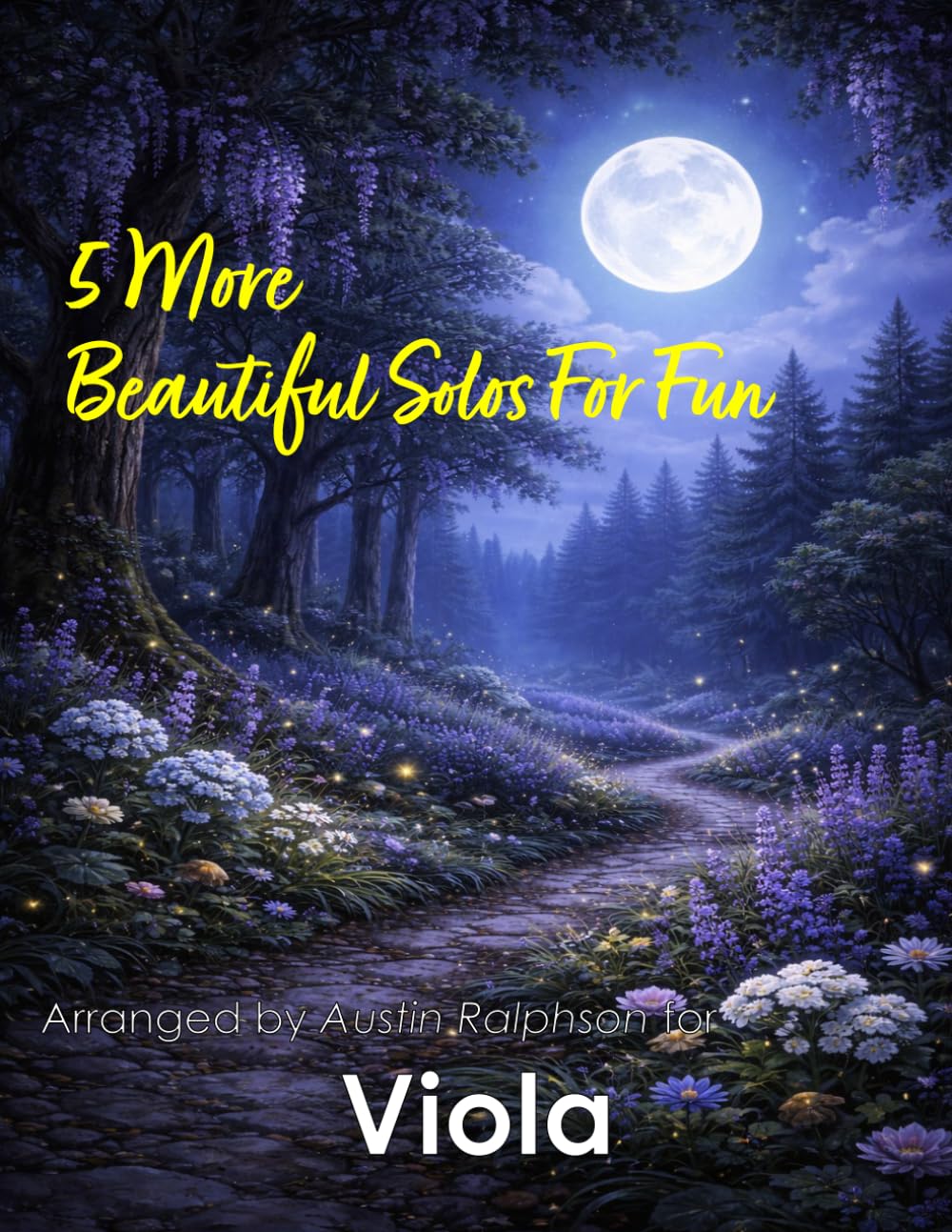 5 More Beautiful Viola Solos for Fun: With FREE BACKING TRACKS and piano accompaniment: 16 (String solos, duets and ensembles)