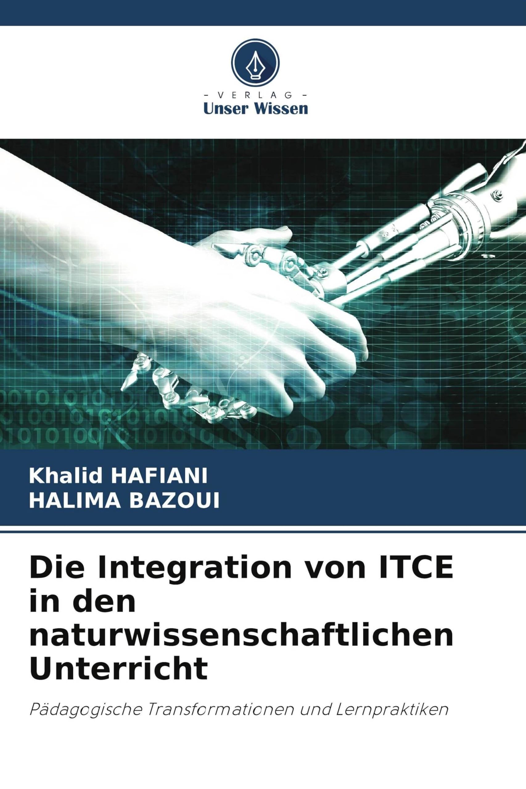 Die Integration von ITCE in den naturwissenschaftlichen Unterricht: Pädagogische Transformationen und Lernpraktiken