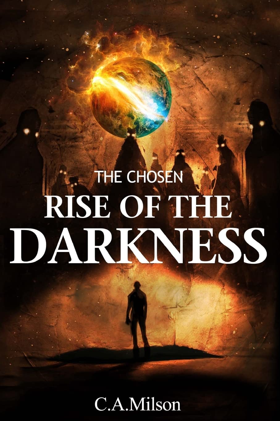 The Rise Of The Darkness: Volume 1 (The Chosen)