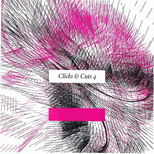 Clicks & Cuts 4 VARIOUS ARTISTS Digital Music