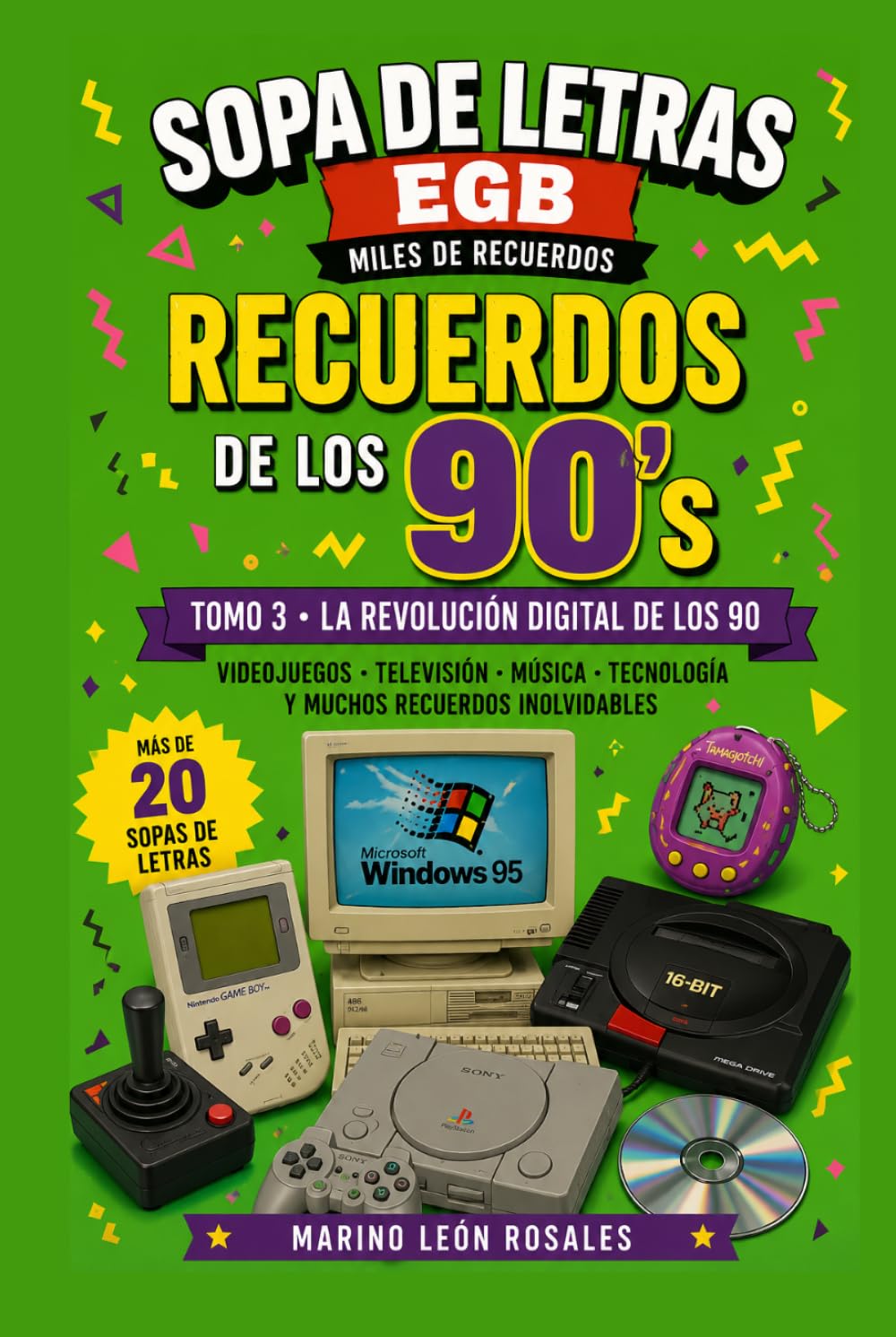 Sopa de Letras EGB: Recuerdos de los Años 90: Tomo 3: La Revolución Digital de los 90