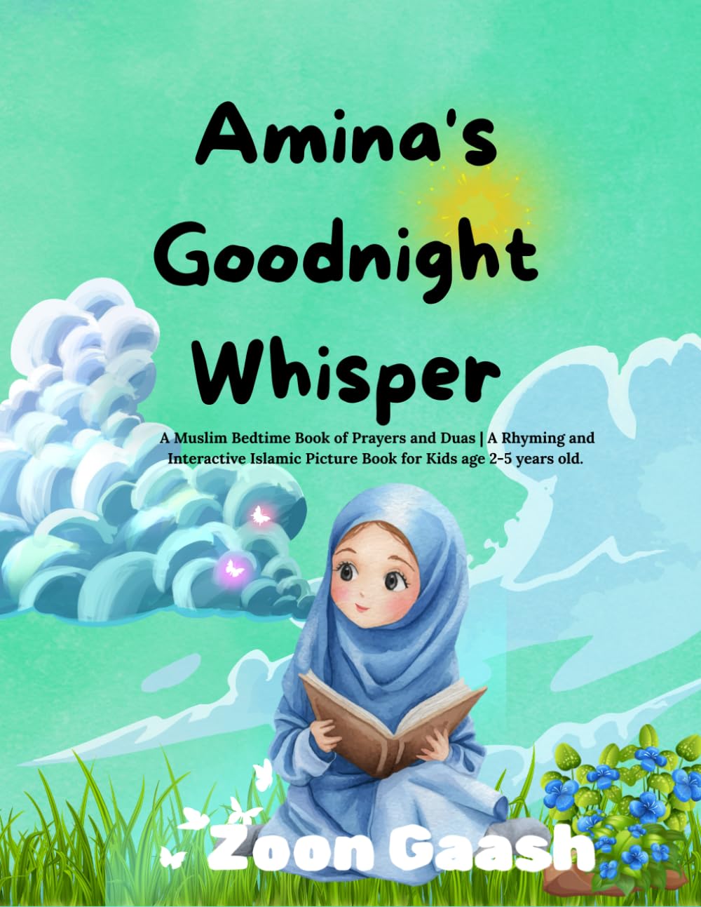 Amina's Goodnight Whisper: A Muslim Bedtime Book of Prayers and Duas | A Rhyming and Interactive Islamic Picture Book for Kids age 2-5 years old.
