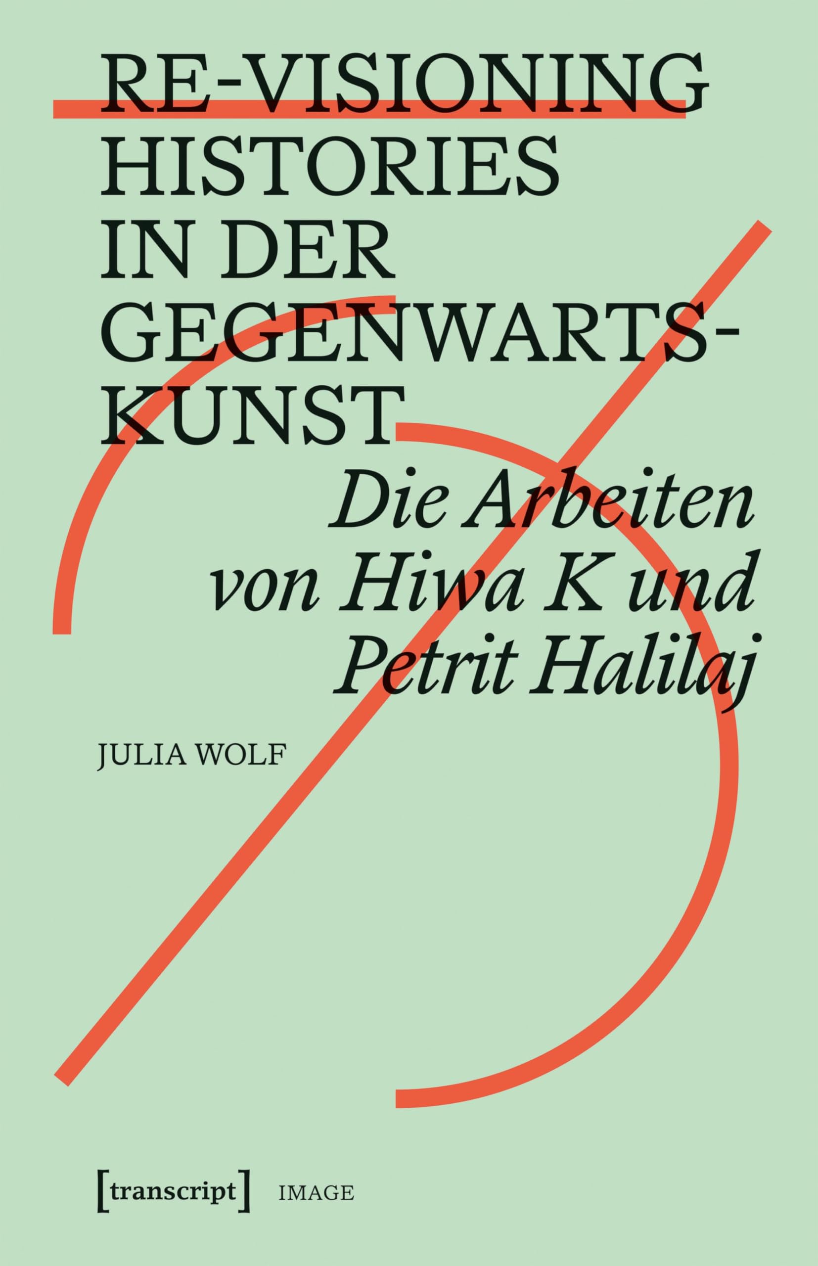 Livre Re-Visioning Histories in der Gegenwartskunst pour recherche en art