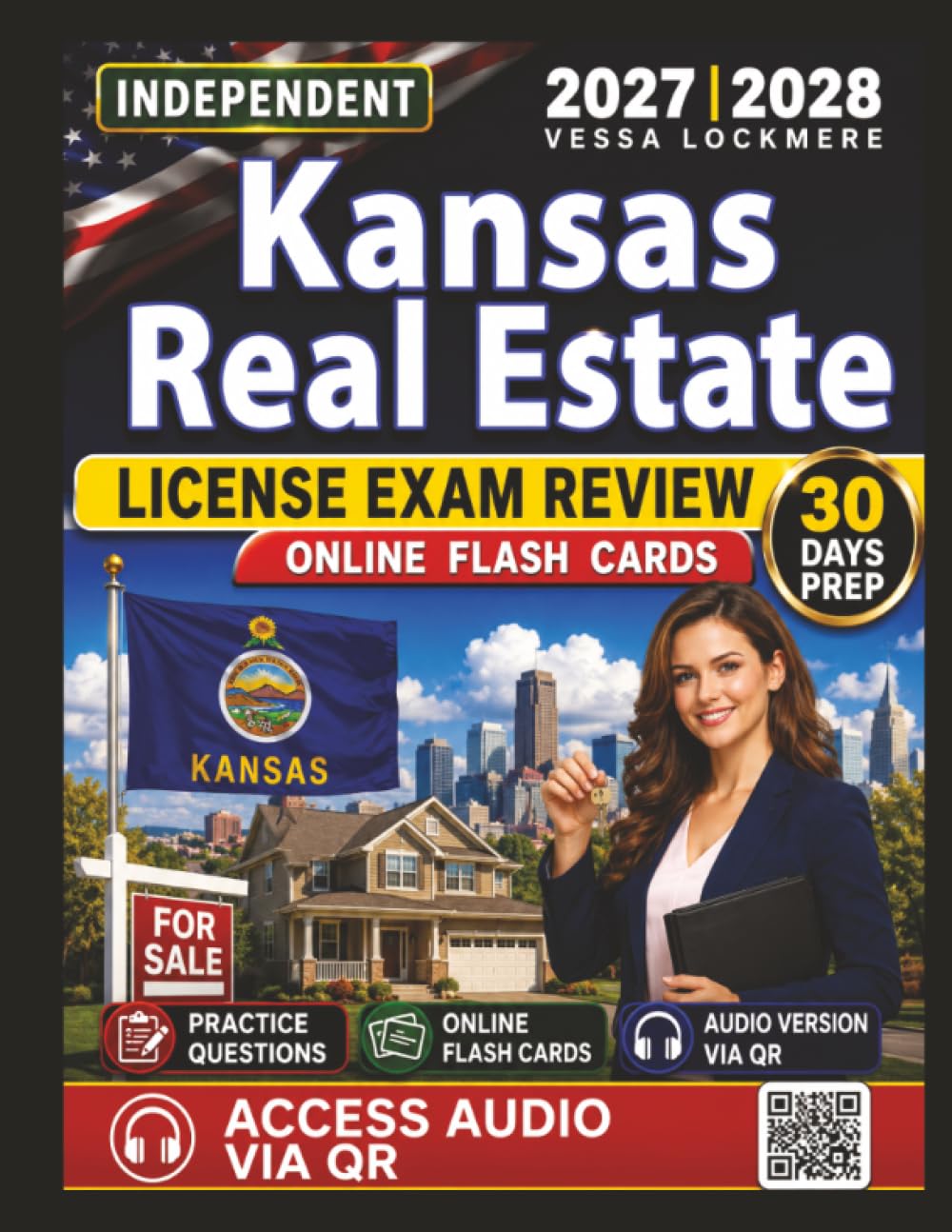 Independent Kansas Real Estate License Exam Review 2027-2028: 1200 Practice Questions with In-Depth Answer Explanations to Help You Pass with Confidence