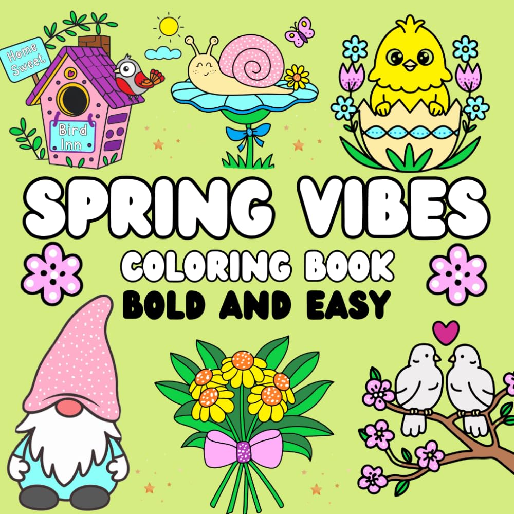 Spring Vibes. Coloring book: Bold and Easy
