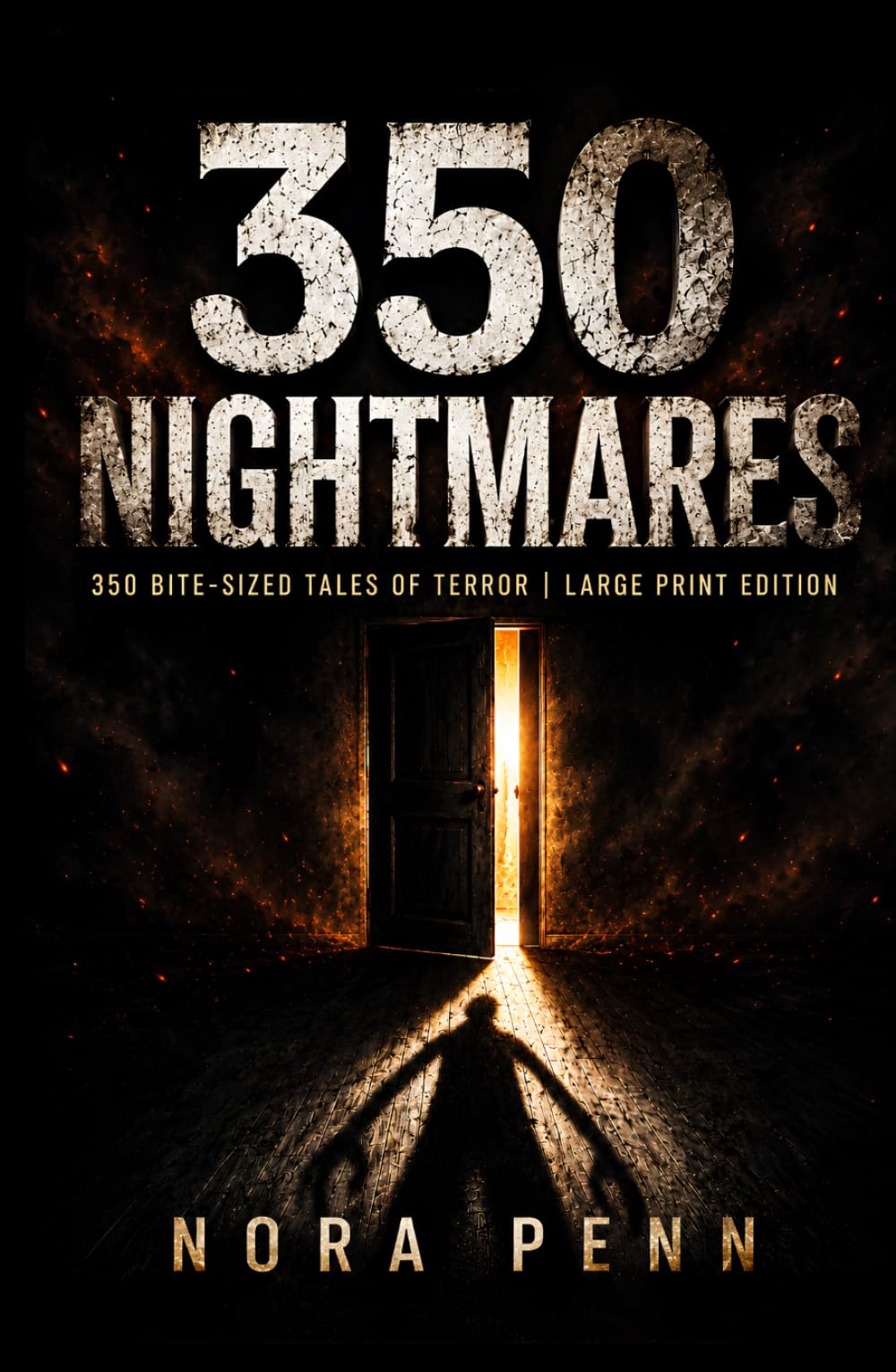 350 Nightmares: 350 Bite-Sized Tales of Terror